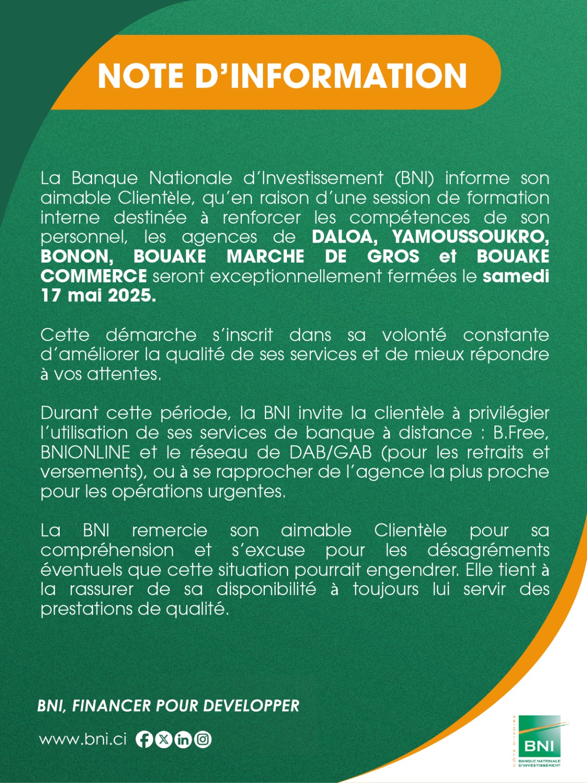 NOTE D'INFORMATION -FERMETURE EXCEPTIONNELLE DES AGENCES: YAMOUSSOUKRO, DALOA, BONON, BOUAKE MARCHES DE GROS, BOUAKE COMMERCE